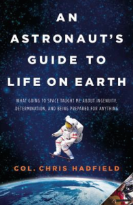 an_astronauts_guide_to_life_on_earth